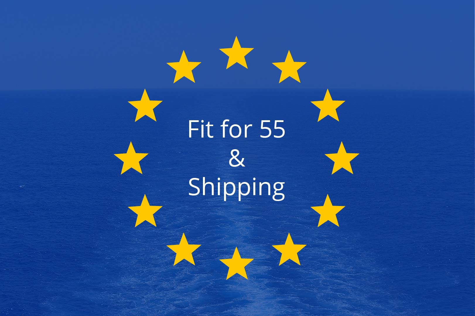 EU's fit for 55 package for shipping and sea transportation